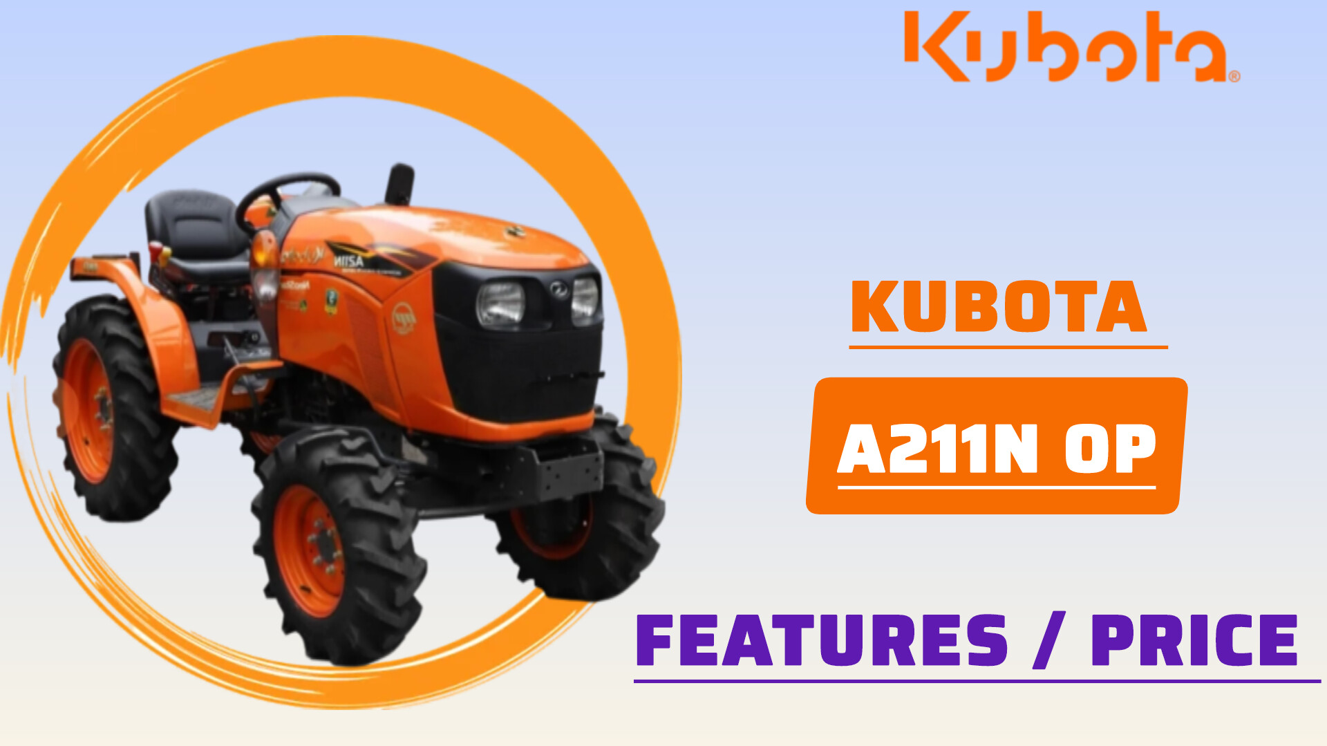 Kubota A211N-OP ऑर्चर्ड स्पेशलिस्ट ट्रैक्टर | 21 HP 4WD पावरफुल ट्रैक्टर कीमत ₹4.82 लाख से