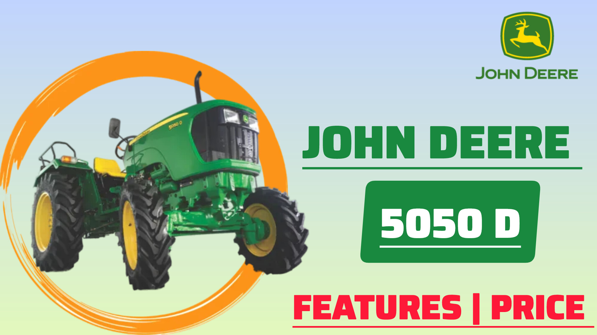 John Deere 5050D ट्रैक्टर – 50 HP दमदार इंजन, फीचर्स, स्पेसिफिकेशन और कीमत 2025″