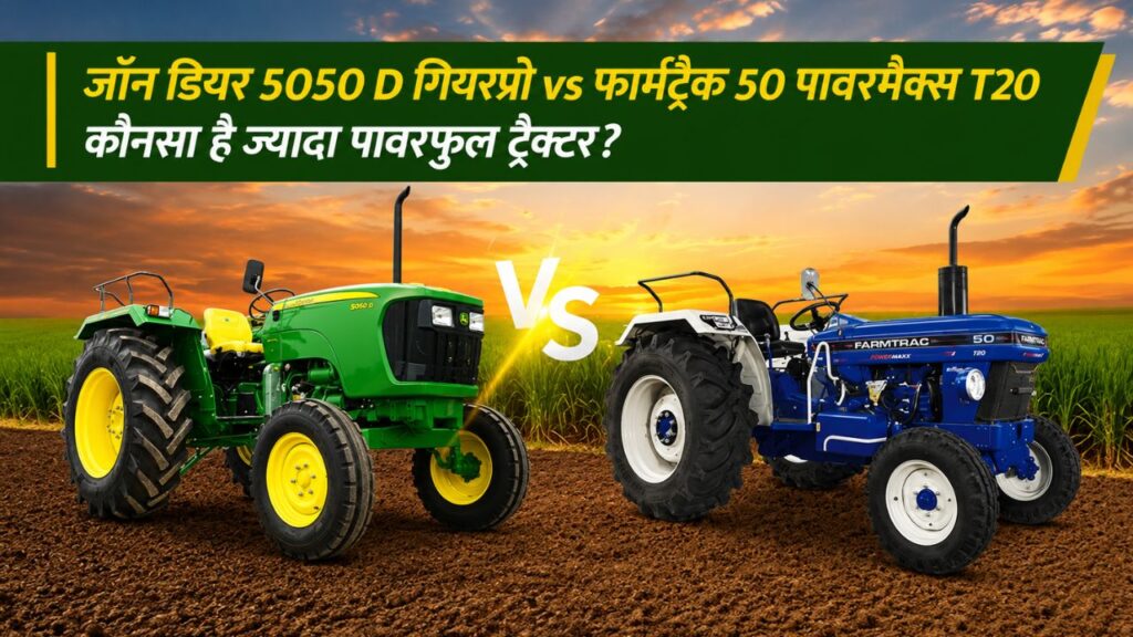 John Deere 5050 D GearPro VS Farmtrac 50 Powermaxx T20