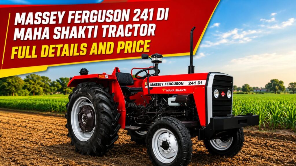 Massey Ferguson 241 DI MAHA SHAKTI Tractor